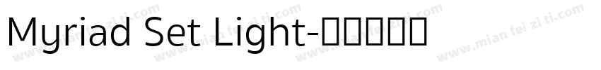 Myriad Set Light字体转换